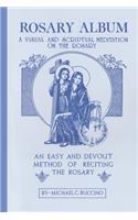 Rosary Album - A Visual And Scriptual Meditation On The Rosary