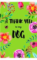 A Thank You To My Dog