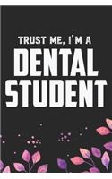 Trust Me I'm A Dental Student
