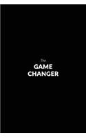 The Game Changer: Motivational Bullet Journal - 120-Page 1/4 Inch Dot Grid Notebook - 6 X 9 Perfect Bound Paperback