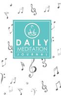 Daily Meditation Journal: (Daily Meditation Journal)