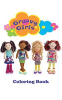 Groovy Girls Coloring Book: Coloring Book for Kids and Adults, This Amazing Coloring Book Will Make Your Kids Happier and Give Them Joy