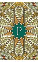 Monogram P Any Day Planner Notebook: Scheduler Organizer Datebook Journal(16 Arabesque Two 150 Planner)