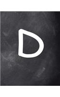 Monogram D School Composition Book Personalized Letter D Chalkboard 130 Pages: (Notebook, Diary, Blank Book)(Personalized Monogram Composition Notebooks)