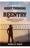 Guide to Right Thinking for Reentry