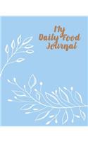 My Daily Food Journal: A Daily Food plan Records Journal to Healthy Weight Loss in 90Days