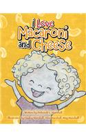 I Love Macaroni and Cheese