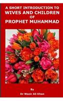 A Short Introduction to Wives and Children of Prophet Muhammad