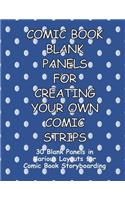 Comic Book Blank Panels for Creating Your Own Comic Strips