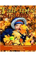Fall into Autumn Life Escapes Adult Coloring Book