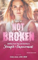 You're Not Broken