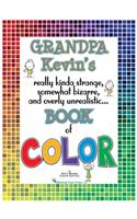 Grandpa Kevin's...Book of COLOR
