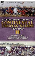 Illustrated Battles of the Continental European Nations 1820-1900