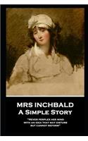 Mrs Inchbald - A Simple Story