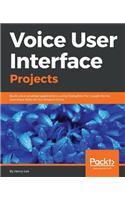 Voice User Interface Projects