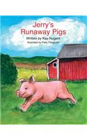 Jerry's Runaway Pigs