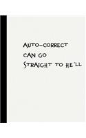 Auto-Correct Can Go Straight to He'll