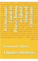 A Christmas Carol in Prose; Being a Ghost Story of Christmas: (100books)