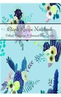 Blank Recipe Notebook Collect, Organize & Journal Fave Foods