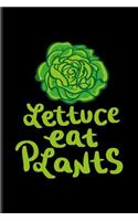 Lettuce Eat Plants