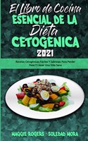 El Libro De Cocina Esencial De La Dieta Cetogénica 2021