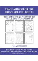 Fun Art Projects (Trace and Color for preschool children 2): This book has 50 pictures to trace and then color in.