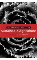 The Earthscan Reader in Sustainable Agriculture