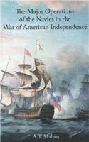 The Major Operations of the Navies in the War of American Independence