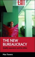 The New Bureaucracy, Quality Assurance and Its Critics