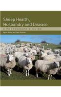 Sheep Health, Husbandry and Disease