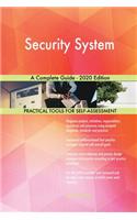 Security System A Complete Guide - 2020 Edition