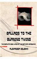 Ballads to the Burning Twins (Paperback)