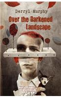 Over the Darkened Landscape