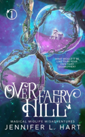 Over the Faery Hill