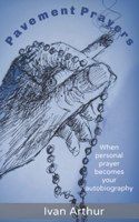 Pavement Prayers