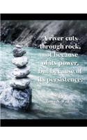 A River Cuts Through Rock - 8.5x11 Lined Journal