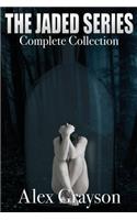 Jaded Series: The Complete Collection