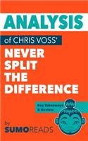 Analysis of Chris Voss' Never Split the Difference