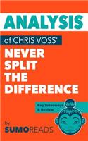 Analysis of Chris Voss' Never Split the Difference