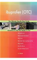 Ibuprofen (OTC); The Ultimate Step-By-Step Guide
