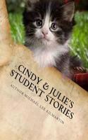 Cindy & Julie's Student Stories: School Begins Today(1 Cindy's & Julie's Student Stories)
