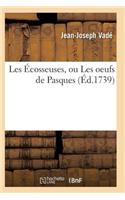 Les Écosseuses, Ou Les Oeufs de Pasques