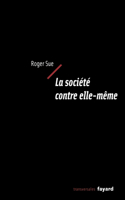 La société contre elle-même
