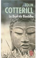 La Dent Du Bouddha