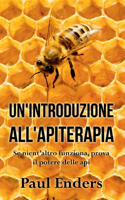 Un'Introduzione all'Apiterapia