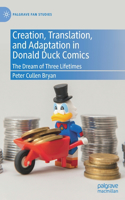 Creation, Translation, and Adaptation in Donald Duck Comics