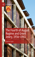 Fourth of August Regime and Greek Jewry, 1936-1941