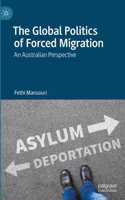 Global Politics of Forced Migration