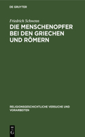 Die Menschenopfer Bei Den Griechen Und Römern