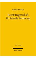 Rechtstragerschaft Fur Fremde Rechnung: Aussenrecht Der Verwaltungstreuhand